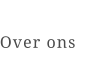 Over ons